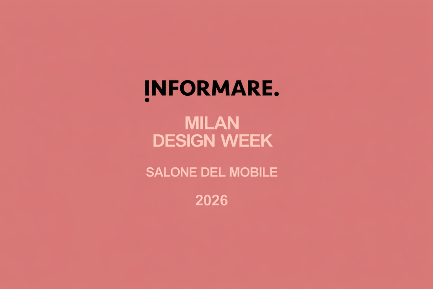 Informare Milan Design Week Report 2026